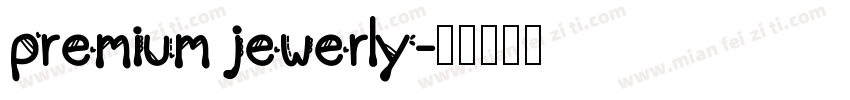 premium jewerly字体转换